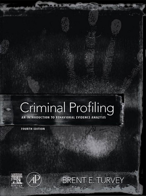 Criminal Profiling -  Brent E. Turvey