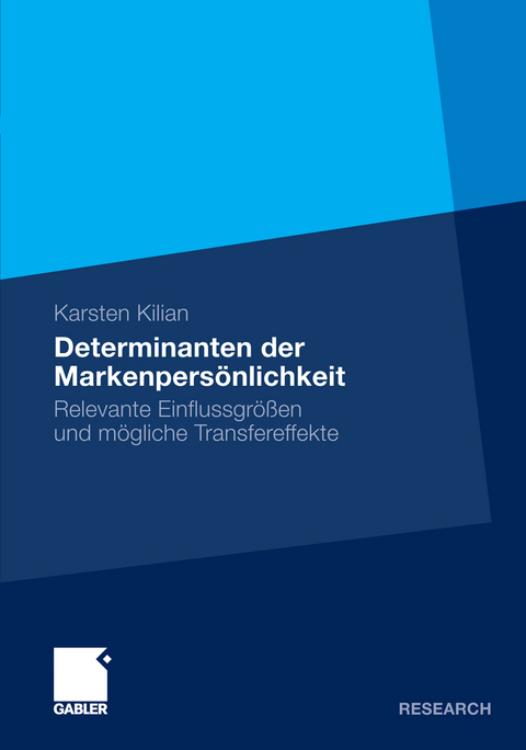 Determinanten der Markenpersönlichkeit - Karsten Kilian