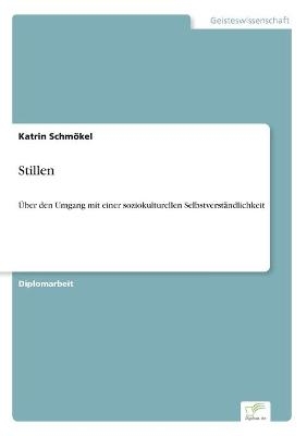 Stillen - Katrin SchmÃ¶kel