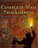 Complete Maya Programming -  David Gould