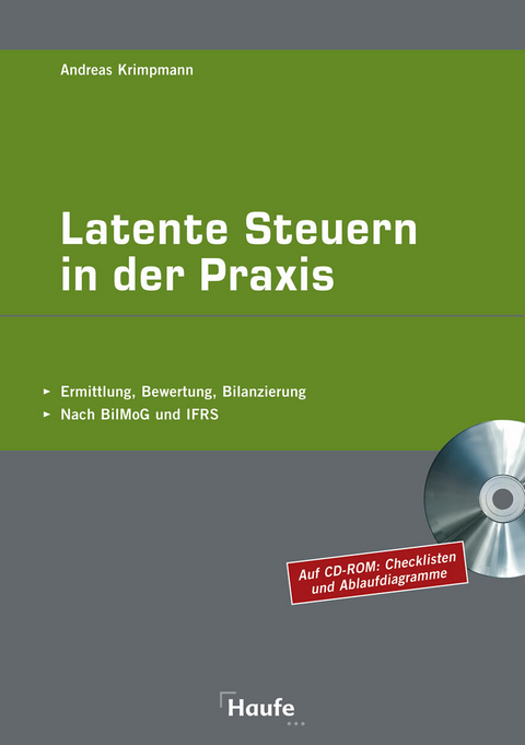 Latente Steuern in der Praxis -  Andreas Krimpmann