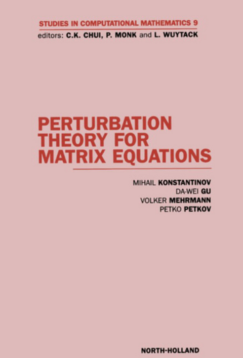 Perturbation Theory for Matrix Equations -  D. Wei Gu,  M. Konstantinov,  V. Mehrmann,  P. Petkov