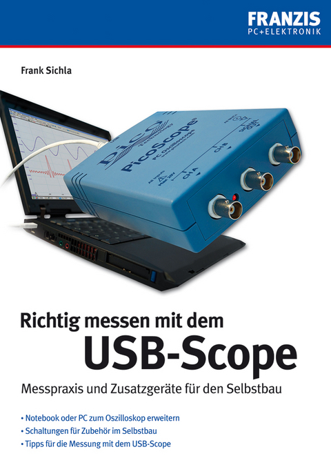 Richtig messen mit USB-Scope - Frank Sichla