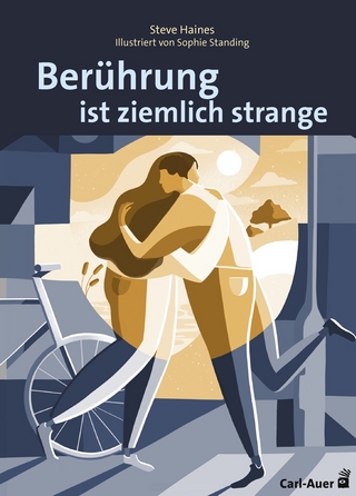 Berührung ist ziemlich strange - Steve Haines