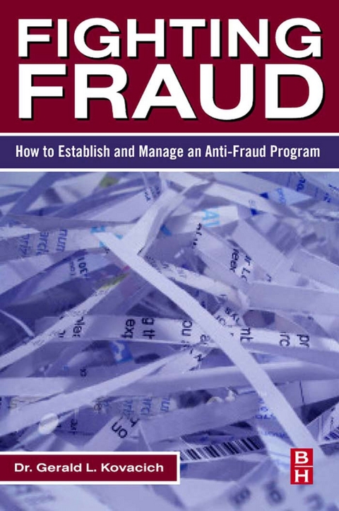 Fighting Fraud -  Gerald L. Kovacich