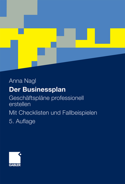 Der Businessplan - Anna Nagl