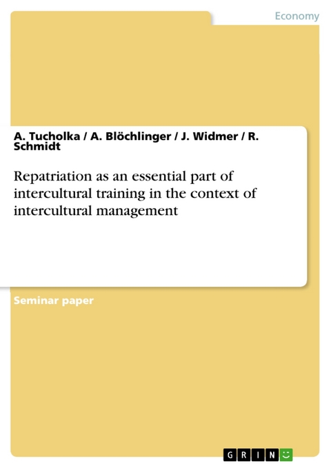 Repatriation as an essential part of  intercultural training in the context of intercultural management - A. Tucholka, A. Blöchlinger, J. Widmer, R. Schmidt