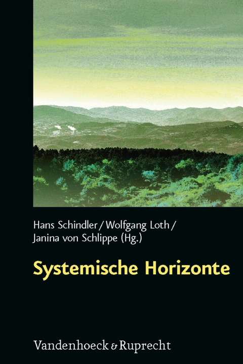 Systemische Horizonte -  Hans Schindler,  Wolfgang Loth,  Janina von Schlippe