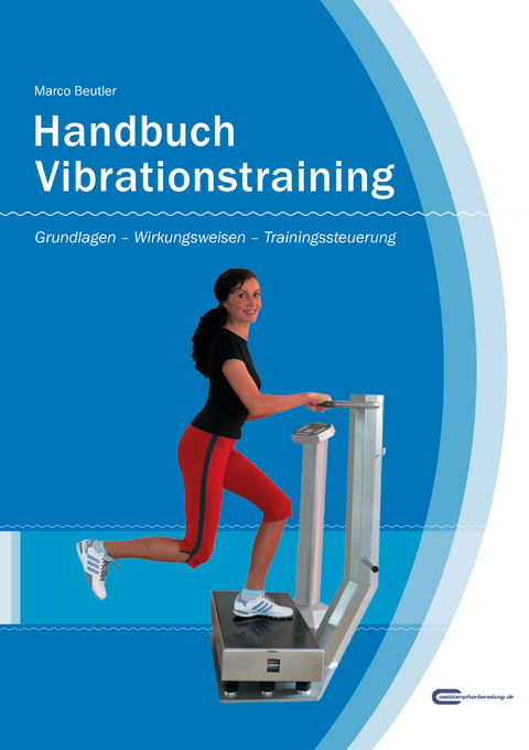 Handbuch Vibrationstraining (1. Auflage 2007) - Marco Beutler