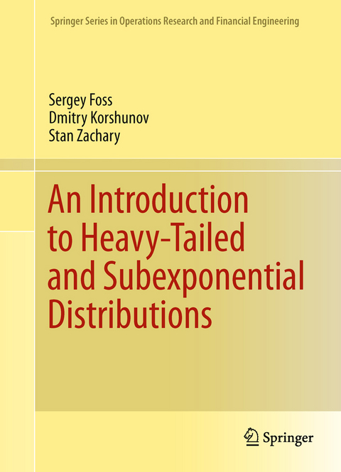 An Introduction to Heavy-Tailed and Subexponential Distributions - Sergey Foss, Dmitry Korshunov, Stan Zachary