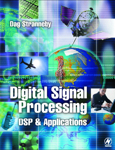 Digital Signal Processing: DSP and Applications -  Dag Stranneby