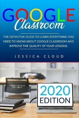 Google Classroom - Jessica Cloud