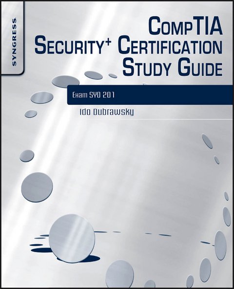 CompTIA Security+ Certification Study Guide -  Ido Dubrawsky