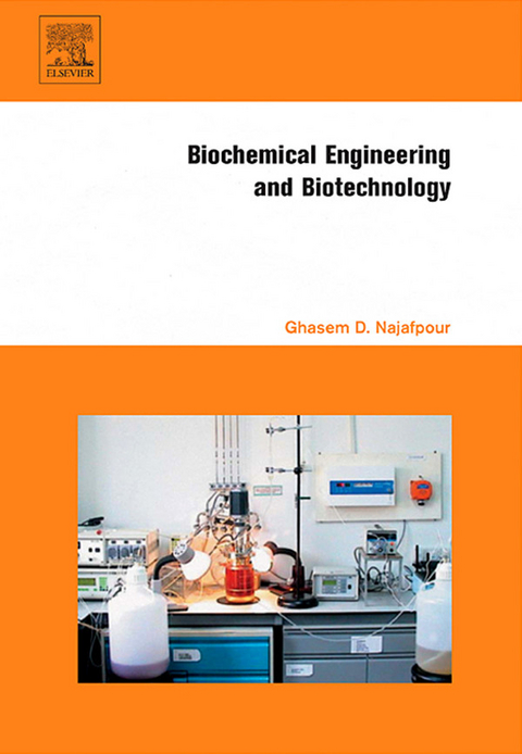 Biochemical Engineering and Biotechnology -  Ghasem Najafpour