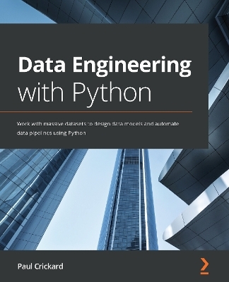 Data Engineering with Python - Paul Crickard