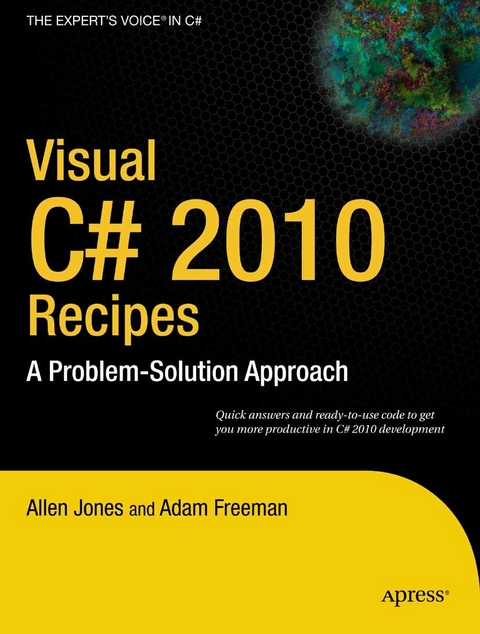 Visual C# 2010 Recipes - Allen Jones, Matthew MacDonald, Rakesh Rajan, Adam Freeman