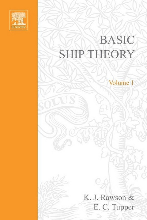 Basic Ship Theory Volume 1 -  KJ Rawson