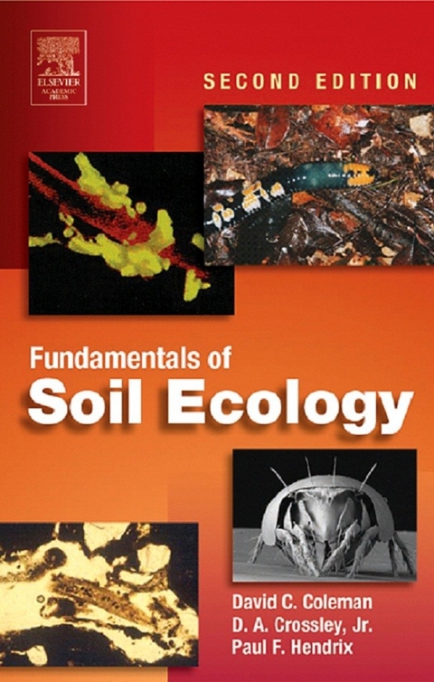 Fundamentals of Soil Ecology -  David C. Coleman,  D. A. Crossley Jr.