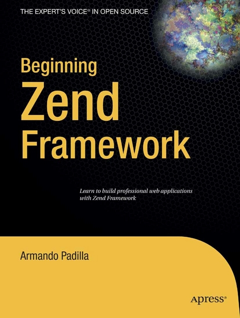 Beginning Zend Framework - Armando Padilla