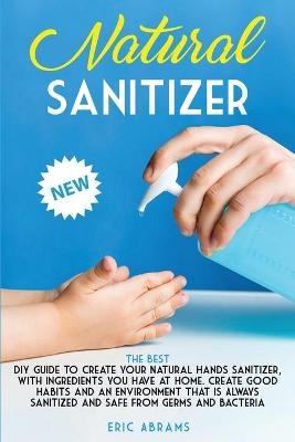 Natural Sanitizer - Eric Abrams