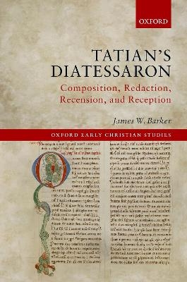 Tatian's Diatessaron - James W. Barker