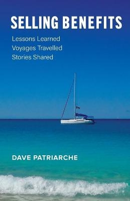 Selling Benefits - Dave Patriarche