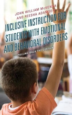 Inclusive Instruction for Students with Emotional and Behavioral Disorders - 