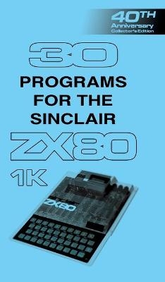 30 Programs for the Sinclair ZX80 - Retro Reproductions