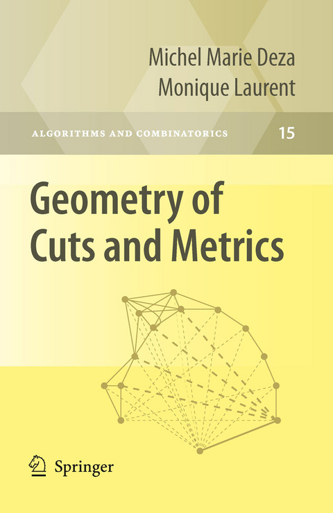 Geometry of Cuts and Metrics -  Monique Laurent,  Michel Marie Deza