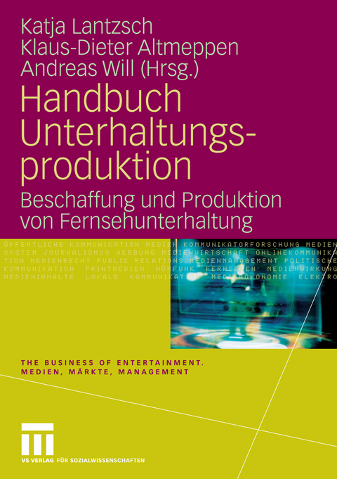 Handbuch Unterhaltungsproduktion - 