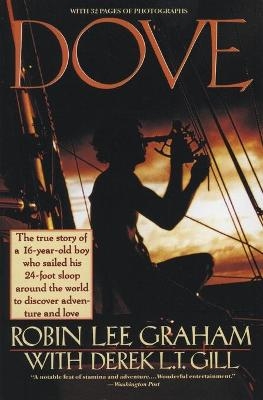 "Dove" - Robin Lee Graham, Derek L.T. Gill, Robin Lee Graham