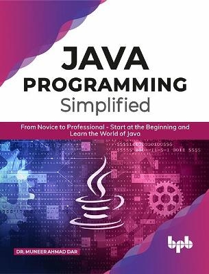 Java Programming Simplified - Muneer Ahmad Dar