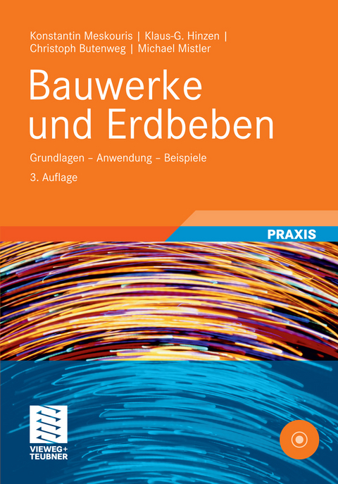 Bauwerke und Erdbeben - Konstantin Meskouris, Klaus-G. Hinzen, Christoph Butenweg, Michael Mistler