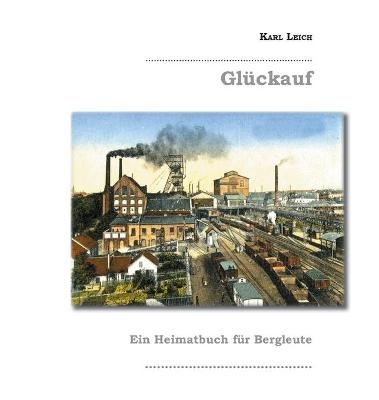 Glückauf - Karl Leich