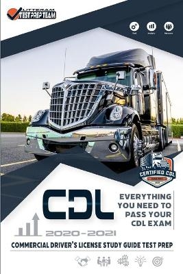 CDL - Commercial Driver's License Study Guide Test Prep - Litteram Test Prep Team