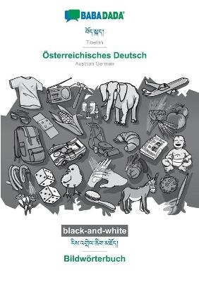 BABADADA black-and-white, Tibetan (in tibetan script) - Österreichisches Deutsch, visual dictionary (in tibetan script) - Bildwörterbuch -  Babadada GmbH