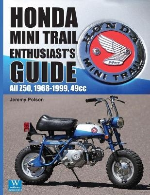 Honda Mini Trail Enthusiast's Guide - Jeremy Polson