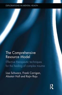 The Comprehensive Resource Model - Lisa Schwarz, Frank Corrigan, Alastair Hull, Rajiv Raju