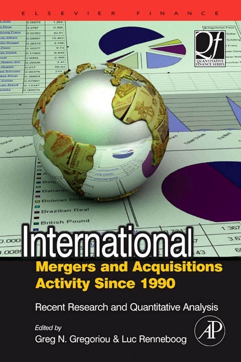 International Mergers and Acquisitions Activity Since 1990 -  Greg N. Gregoriou,  Luc Renneboog