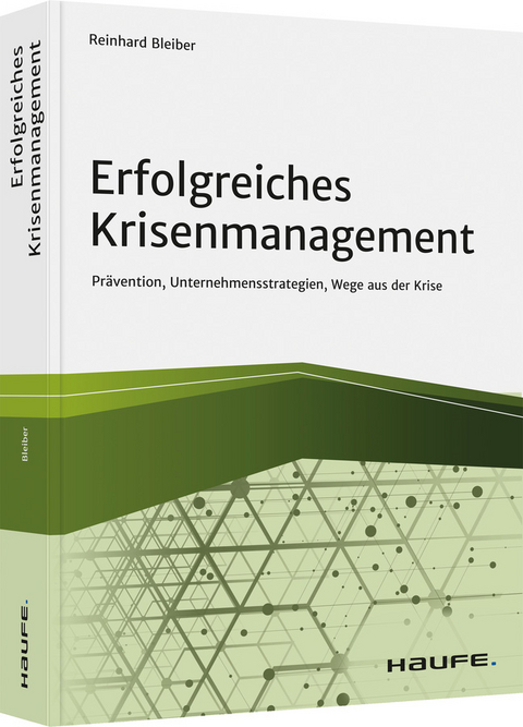 Erfolgreiches Krisenmanagement - Reinhard Bleiber