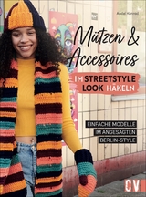 Mützen und Accessoires im Streetstyle Look häkeln - Andel Konrad