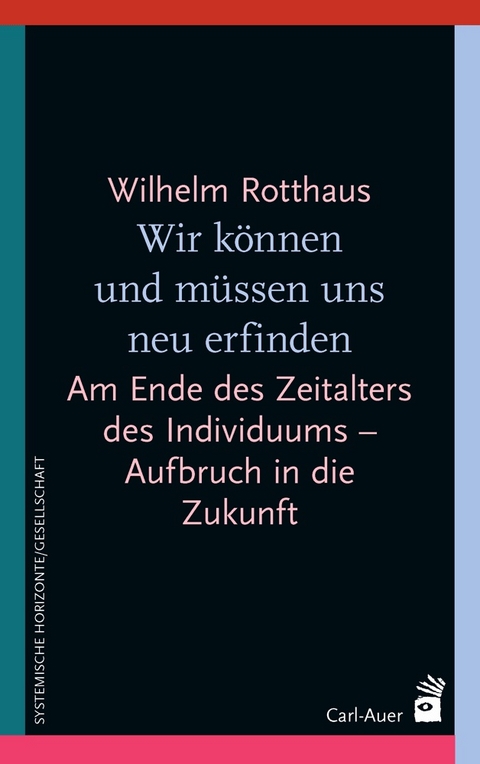 Wir können und müssen uns neu erfinden - Wilhelm Rotthaus