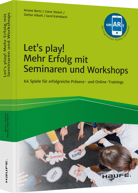 Let's play! Mehr Erfolg mit Seminaren und Workshops - Ariane Bertz, Liane Steiert, Stefan Häseli, Gerd Kalmbach