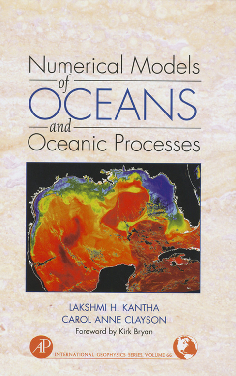 Numerical Models of Oceans and Oceanic Processes -  Carol Anne Clayson,  Lakshmi H. Kantha