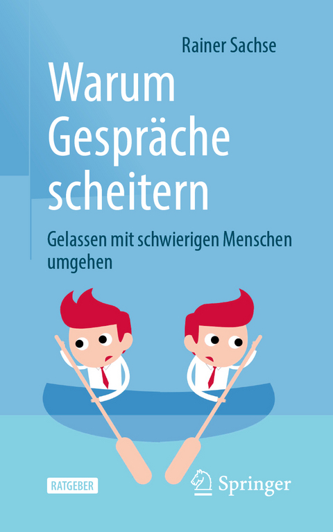 Warum Gespräche scheitern - Rainer Sachse