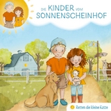 Die Kinder vom Sonnenscheinhof retten die kleine Katze - Folge 1 - Bärbel Löffel-Schröder