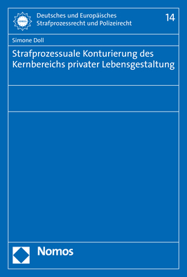 Strafprozessuale Konturierung des Kernbereichs privater Lebensgestaltung - Simone Doll