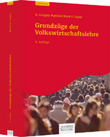 Grundzüge der Volkswirtschaftslehre - Mankiw, N. Gregory; Taylor, Mark P.