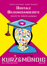 Digitale Bildungsangebote - Kathrin Kochseder, Sophie Kleindorf