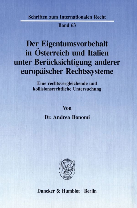 Der Eigentumsvorbehalt in Österreich und Italien unter Berücksichtigung anderer europäischer Rechtssysteme. - Andrea Bonomi